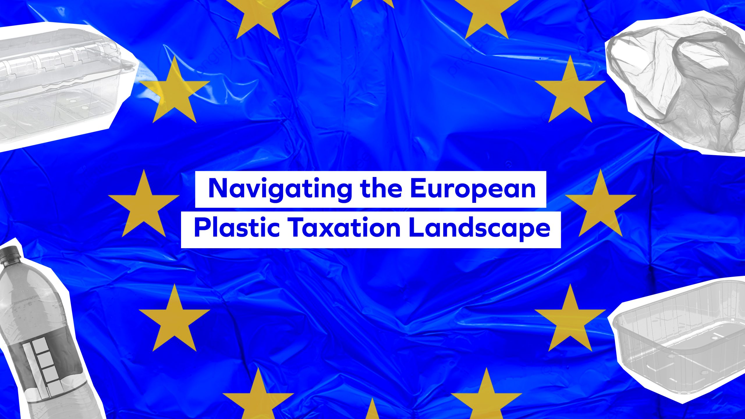 Navigation-the-Euopean-Plastic-Taxation-Landscape-scaled